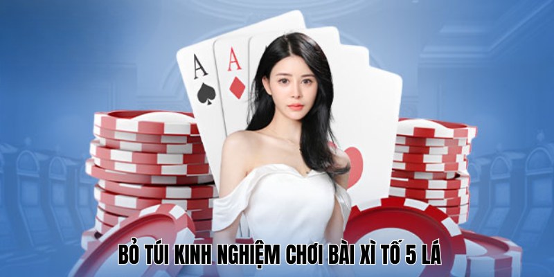 Tổng hợp các kinh nghiệm chơi xì tố online hốt bạc