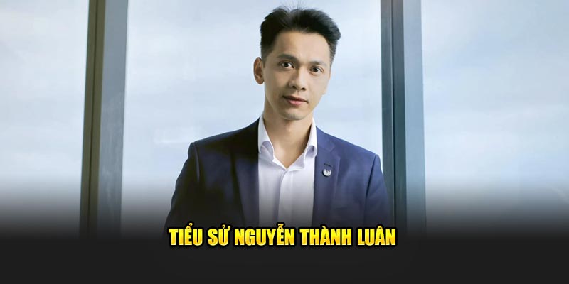 Tiểu sử Nguyễn Thành Luân